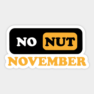 No Nut November Sticker